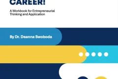 ACTivate Your Performance Career: A Workbook for Entrepreneurial Thinking and Application authored by Dr. Deanna Swoboda